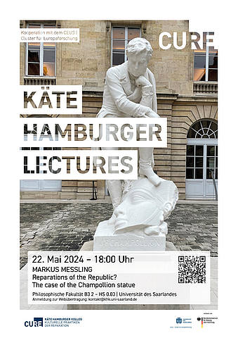 Plakat zur Käte Hamburger Lecture an der Universität des Saarlandes am 22. Mai 2024 von Käte Hamburger Direktor Prof. Dr. Markus Messling zum Thema "Reparation of the Republic? - The case of the Champollion statue"