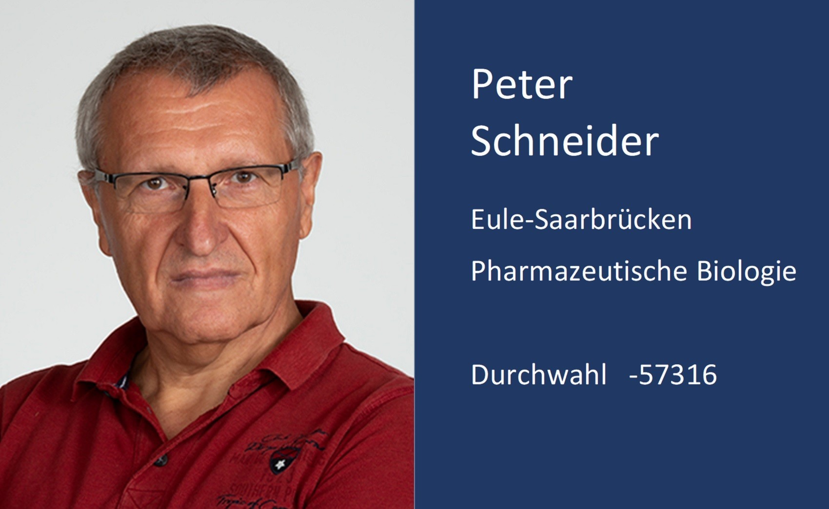 Peter Schneider, Kontaktdaten, Durchwahl, 5 7 3 1 6, Email, p e . schneider ät m x . uni minus saarland . d e
