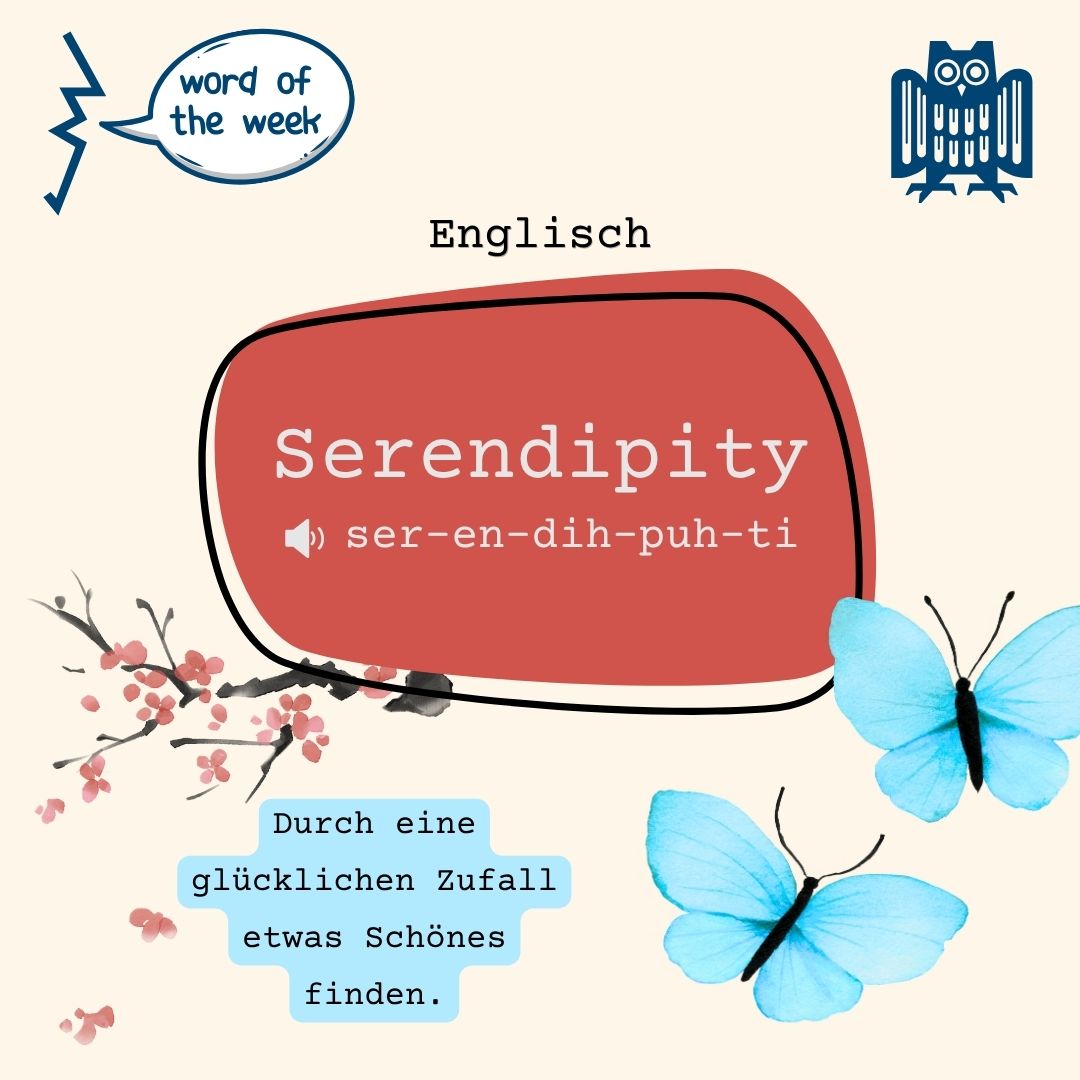 Word of the week: Serendipity (Englisch)