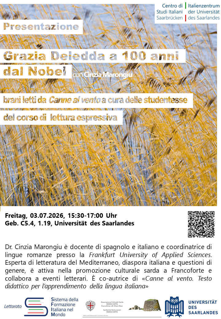 Das Plakat zeigt den Titel des Vortrags und die nebenstehende Uhrzeit (3. Juli, 15.30 Uhr) des Vortrags über Grazia Deledda, 100 Jahre nach ihrem Nobelpreis. Sie findet in Gebäude C5.4, Raum 1.19 statt. 