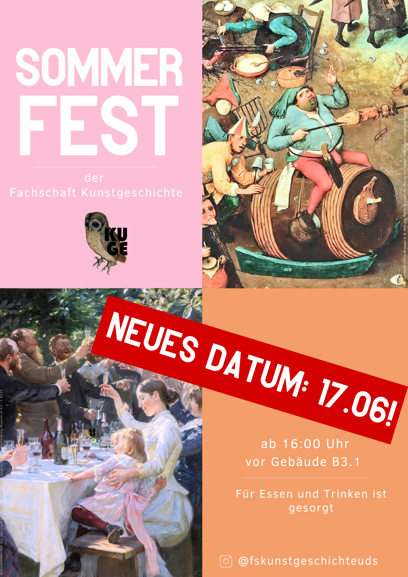 Ein vierteiliges Plakat auf dem steht: "Sommerfest der Fachschaft Kunstgeschichte. Neues Datum 17.06., 16 Uhr, vor Gebäude B3.1. Für Essen und Trinken ist gesorgt.