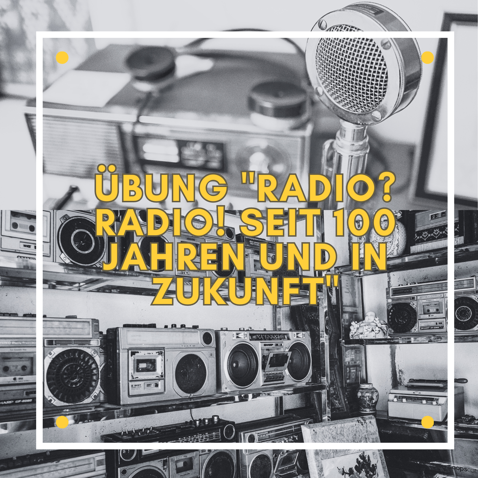 Plakat zu der Übung Radio seit 100 Jahren.