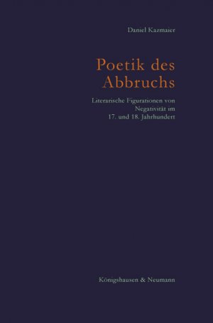 Buchcover "Poetik des Abbruchs" von Daniel Kazmaier
