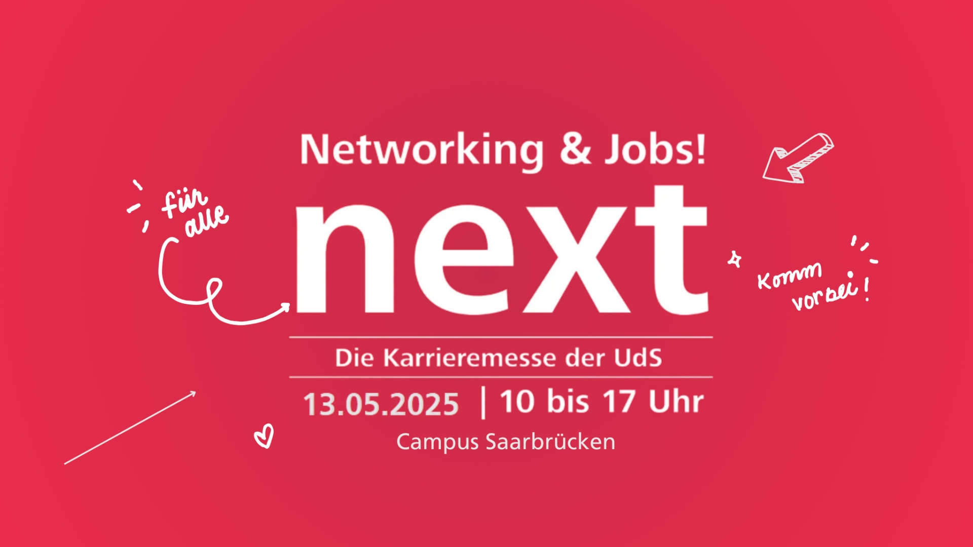 Networking & Jobs | next - Die Karrieremesse der UdS | 13.05.2025 | 10 bis 17 Uhr | Campus Saarbrücken