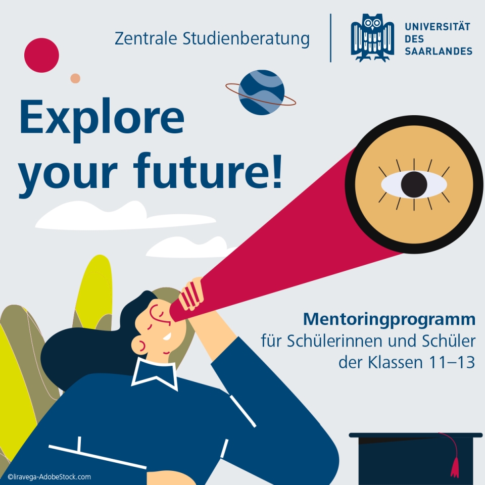 Zeichnung einer Person, die durch ein Fernrohr schaut. Text: Explore your future! Mentoringprogramm für Schülerinnen und Schüler der Klassen 11 bis 13
